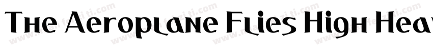 The Aeroplane Flies High Heavy字体转换